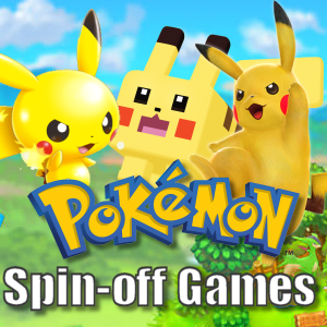 Pokémon Spin-Off Games